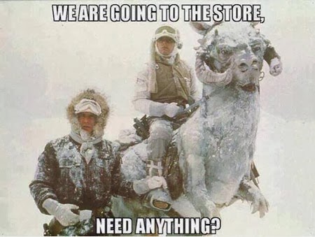 we are going to the  store dr heckle funny winter star wars memes